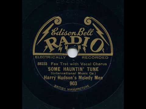 Harry Hudson's Melody Men, Some Hauntin' Tune