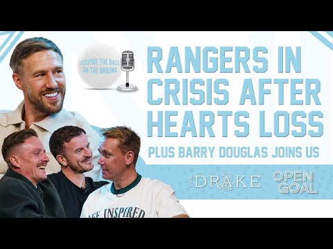 RUSSELL MARTIN'S RANGERS IN CRISIS AFTER HEARTS LOSS+ BARRY DOUGLAS | Keeping The Ball On The Ground