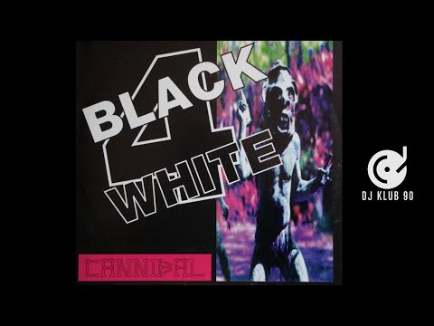 Black 4 White - Cannibal (Europe Mix) 1995