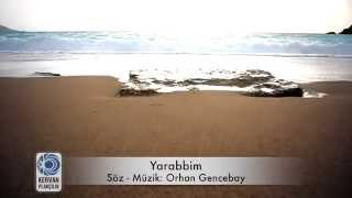 Yarabbim - Orhan Gencebay - Lyric Video - HD