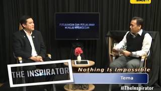THE INSPIRATOR Episode 04 –   Chandra Putra Negara (Part 1)