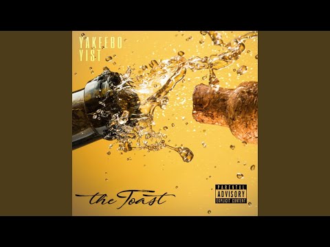 The Toast (feat. Yist)