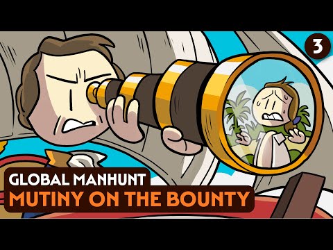 Mutiny on the Bounty 3: Global Manhunt | Naval History | Extra History