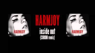 HARMJOY &quot;Inside out (CHROM remix)&quot; fan video