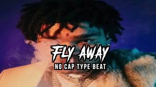 No Cap Type Beat - Fly Away | 2022