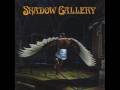 Shadow Gallery - 03 Mystified 