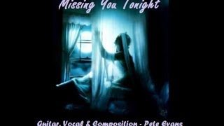 Missing You Tonight - Pete Evans