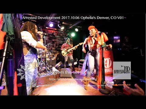 Arrested Development 2017.10.06 Ophelia's Denver, CO (Give a man a fish ~ Revolution)