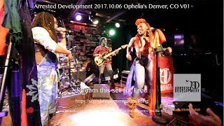 Arrested Development 2017.10.06 Ophelia&#39;s Denver, CO (Give a man a fish ~ Revolution)