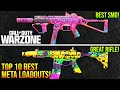 WARZONE: New TOP 10 BEST META LOADOUTS For Season 4! Update Your Setups ASAP! (WARZONE Best Weapons)