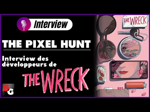 INTERVIEW: Florent et Alex de THE PIXEL HUNT nous parlent de THE WRECK - YouTube