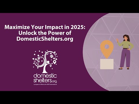 Maximize Your Impact in 2025 with DomesticShelters.org