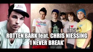 Kadr z teledysku I Never Break feat. Chris Niessing tekst piosenki Rotten Bark
