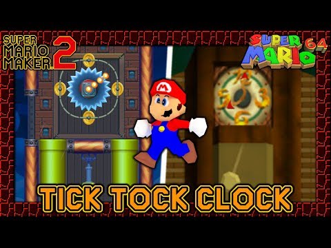 Super Mario Maker 2 - TICK TOCK CLOCK Remake from SUPER MARIO 64