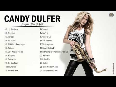 CandyDulfer Best Saxophone Instrumental - CandyDulfer Greatest Hits - The Best Of CandyDulfer