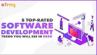 5 Top rated Software Development Trend You Will See in 2020