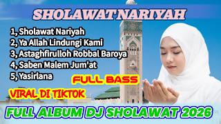 Download lagu DJ FULL ALBUM SHOLAWAT NARIYAH 2026 mp3 Download lagu DJ FULL ALBUM SHOLAWAT NARIYAH 2026 mp3