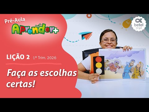 Make the right choices! (Pre-class, lesson 2 - 1st Quarter 2026) Sunday School Learn More