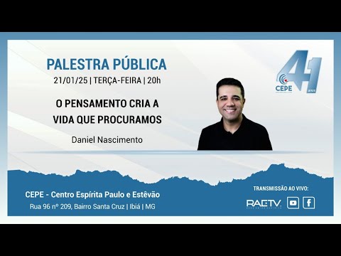 O PENSAMENTO CRIA A VIDA QUE PROCURAMOS | DANIEL NASCIMENTO