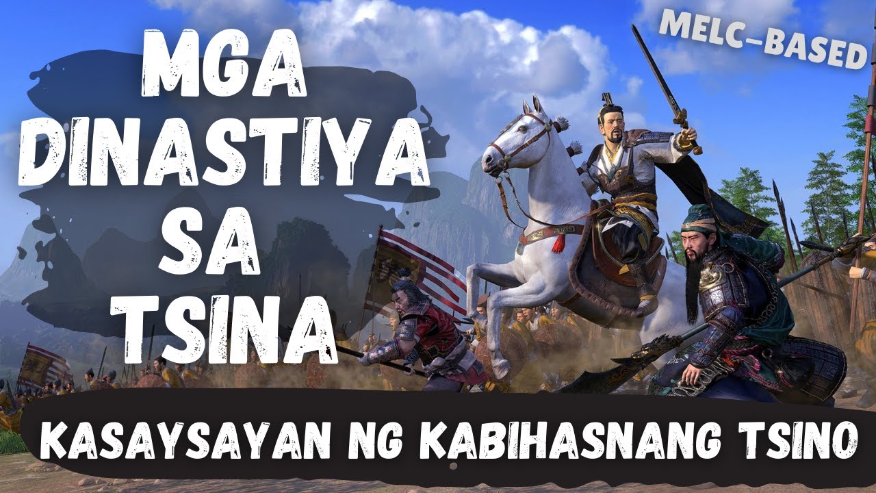 MGA DINASTIYANG TSINO: ANU-ANO ANG MGA DINASTIYANG UMUSBONG SA TSINA (KABIHASNANG TSINO)