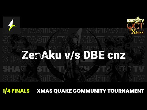 QCT Xmas - WB 1/4 Finals - ZenAku v/s DBE cnz