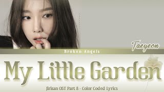 Taeyeon (태연) - My Little Garden ‘나의 작은 정원’ [OST Jirisan Part 8] Lyrics Sub Han/Rom/Eng/Indo