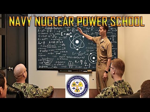 Navy Nuclear Program - Nuclear Power School - (Navy Nuke Power School)