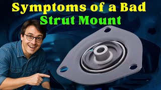 8 Symptoms of Bad Strut Mounts Every Car Owner Should Know! #StrutMounts