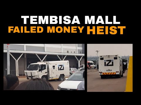 Tembisa Mall Failed Money Heist Izi Company