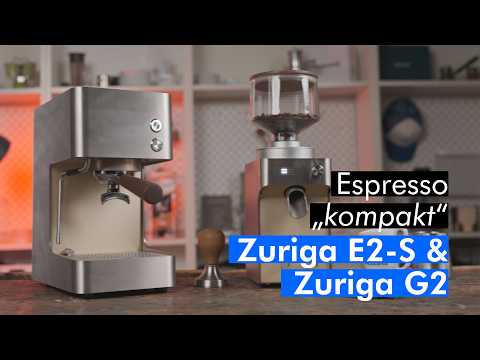 Zuriga E2-S und Zuriga G2 im Test - so KLEIN und schon eine Espressomaschine?
