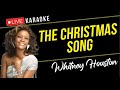 The Christmas Song Karaoke Whitney Houston