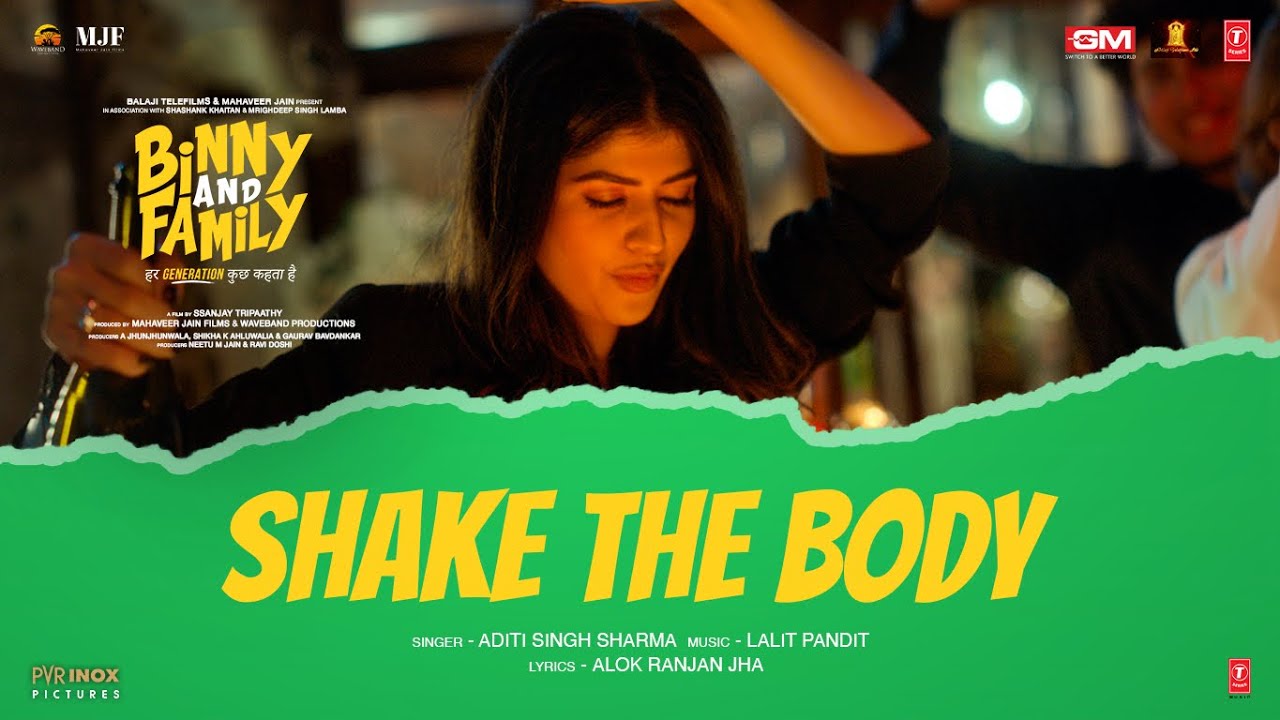 Shake The Body Lyrics | Binny And Family | Aditi Singh Sharma