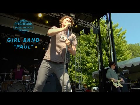 Girl Band perform "Paul" | Pitchfork Music Festival 2016
