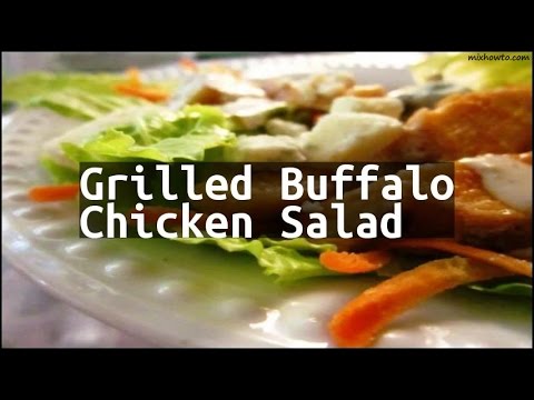 Recipe Grilled Buffalo Chicken Salad
