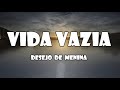 Vida Vazia Desejo De Menina Letras Topforró2023 Forró Forróromântico
