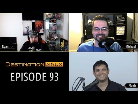 Destination Linux EP93 - Noah-clear Reactor