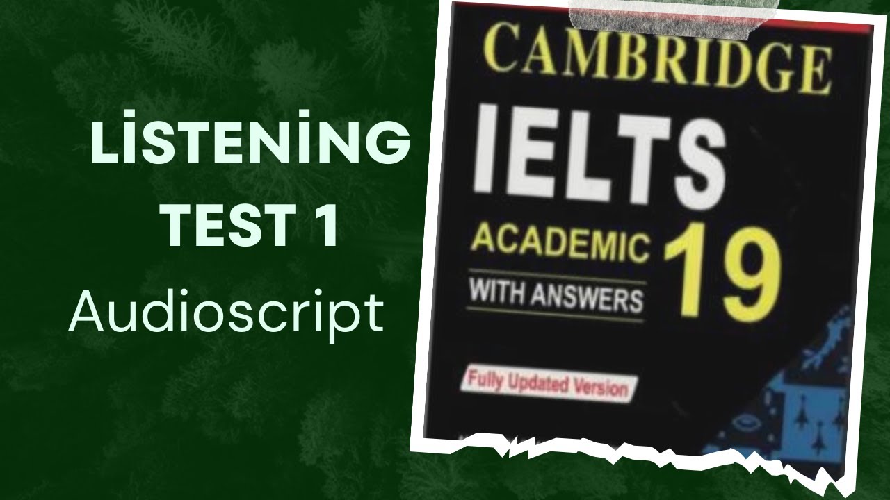 #Cambrige 19 listening test 1 audioscript