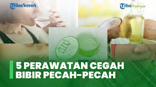 5 Perawatan untuk Cegah Bibir Pecah-pecah saat Ibadah Puasa Ramadan 1443 Hijriyah