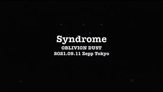 OBLIVION DUST - Syndrome [2021.09.11 Zepp Tokyo]