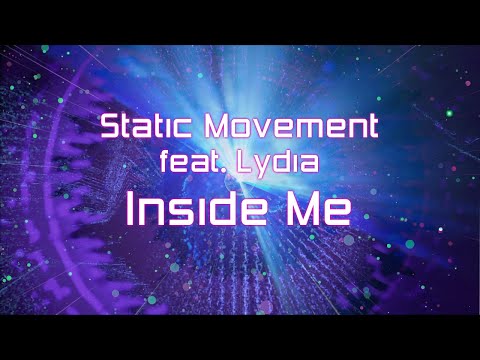 Static Movement - Feat. Lydia - Inside Me (psychill mandala music clip)