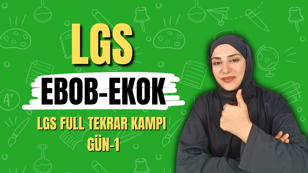 LGS Matematik Full Tekrar Kampı - 1. Gün | Çarpanlara Ayırma, Asal Sayılar ve EBOB-EKOK