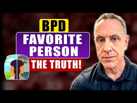 BPD - What Having a Favorite Person REALLY Means? | Dr. Daniel Fox