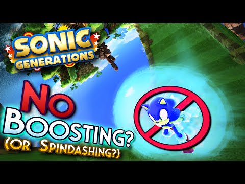 Can You Beat Sonic Generations WITHOUT Boosting OR Spindashing?