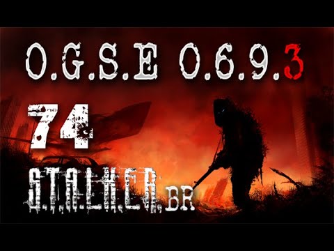 STALKER OGSE 0693 final 2.0 - Ep74