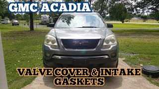 How to replace the valve cover & intake gaskets on a 2008 GMC Acadia