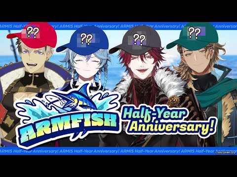 ARMIS HALF-YEAR ANNIVERSARY STREAM #ARMFISH