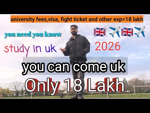 Study in the UK only 18 lakh ? ✈️, How Much Money Need to Study in the UK in 2026 🇬🇧  