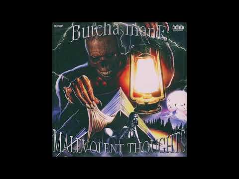 BUTCHA MANE - MALEVOLENT THOUGHTS [PROD JIMMY PEDIGREE]