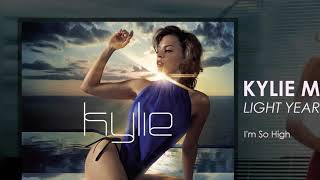 Kylie Minogue - I&#39;m So High