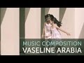 Vaseline Music Composition